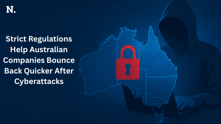 Strict Regulations Help Australian Companies Bounce Back Quicker After Cyberattacks