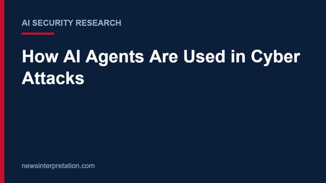 Title card: How AI Agents Are Used in Cyber Attacks