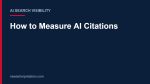 How to Measure Whether AI Assistants Cite Your Website Title card: How to Measure AI Citations
